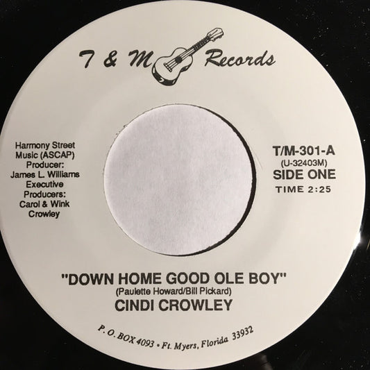 Cindi Crowley : Down Home Good Ole Boy (7", Single)