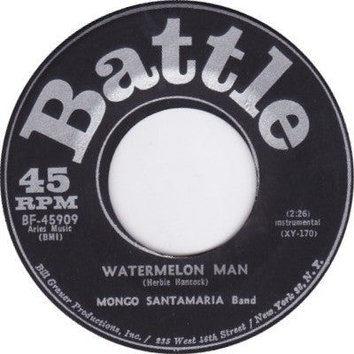 The Mongo Santamaria Orchestra : Watermelon Man / Don't Bother Me No More (7", Single)