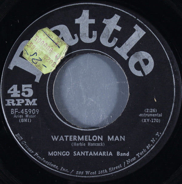 The Mongo Santamaria Orchestra : Watermelon Man / Don't Bother Me No More (7", Single)
