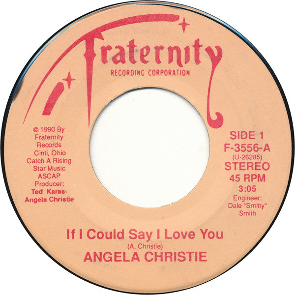 Angela Christie : If I Could Say I Love You (7")