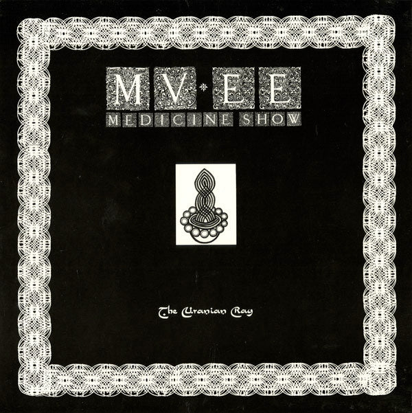 The MV/EE Medicine Show : The Uranian Ray (LP, Album, Ltd, RE)