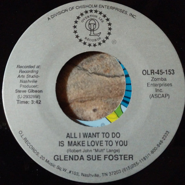 Glenda Sue Foster : All I Want To Do Is Make Love To You (7", Single)