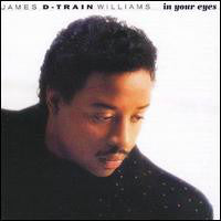 James "D-Train" Williams : In Your Eyes (LP, Album)