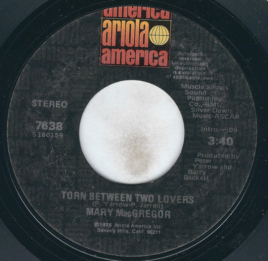 Mary MacGregor : Torn Between Two Lovers / I Just Want To Love You (7", Single, Styrene, Mon)
