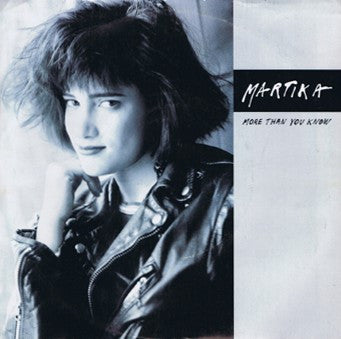 Martika : More Than You Know (7")