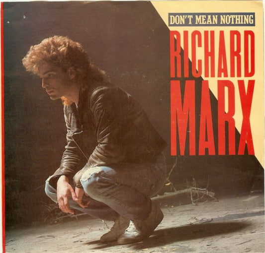 Richard Marx : Don't Mean Nothing (7", Single, Spe)