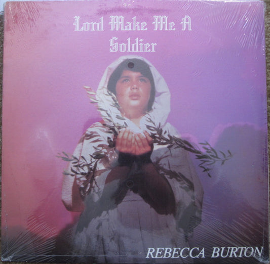 Rebecca Burton : Lord Make Me A Soldier (12")