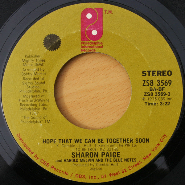 Sharon Paige And Harold Melvin And The Blue Notes : Hope That We Can Be Together Soon / Be For Real (7", Styrene, Ter)