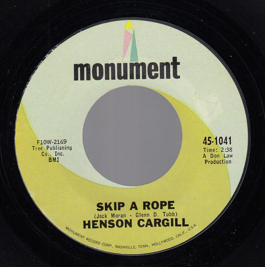 Henson Cargill : Skip A Rope (7", Styrene, Pit)