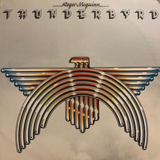 Roger McGuinn : Thunderbyrd (LP, Album, Ter)