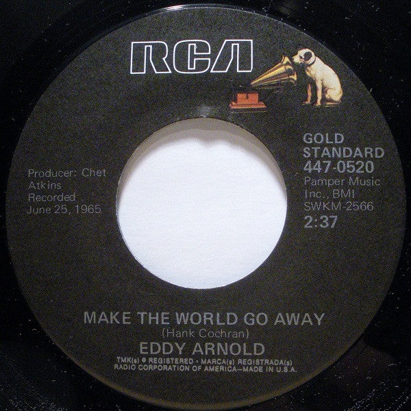 Eddy Arnold : Make The World Go Away / I Want To Go With You (7", RE)