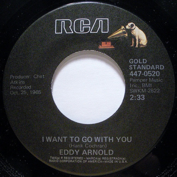 Eddy Arnold : Make The World Go Away / I Want To Go With You (7", RE)