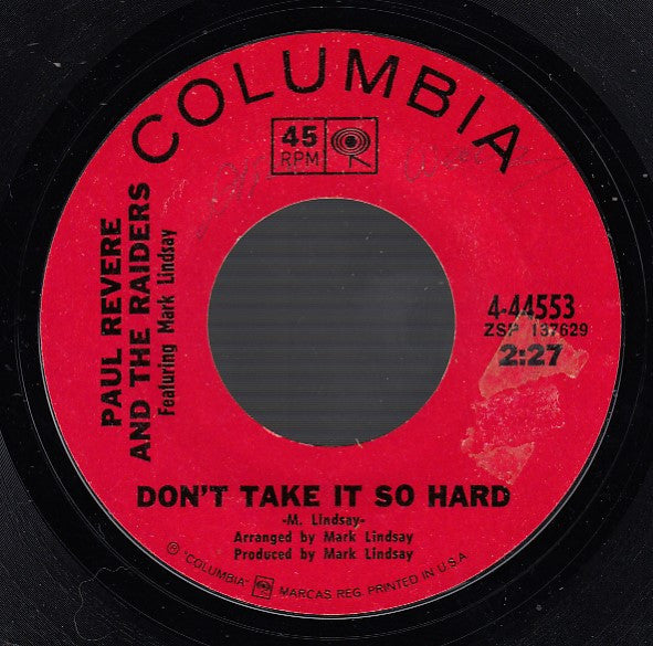 Paul Revere & The Raiders Featuring Mark Lindsay : Don't Take It So Hard (7", Single, Pit)