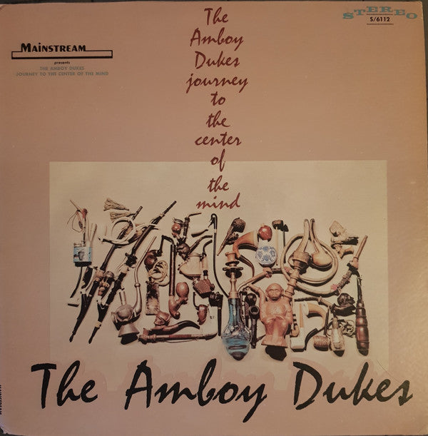 The Amboy Dukes : Journey To The Center Of The Mind (LP, Album, Pit)