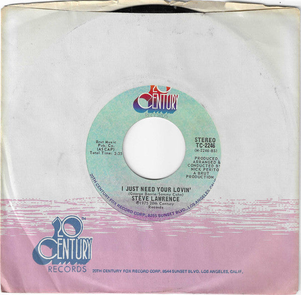 Steve Lawrence (2) : Now That We're In Love / I Just Need Your Lovin' (7", Styrene, Pit)