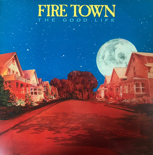 Fire Town : The Good Life (LP, Album)