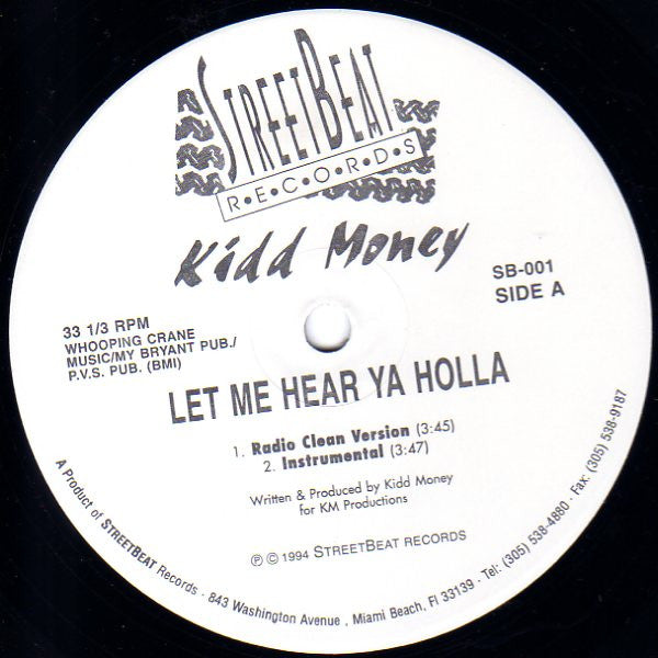 Kidd Money : Let  Me Hear Ya Holla (12")