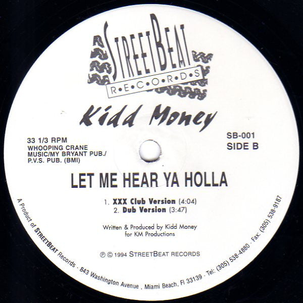 Kidd Money : Let  Me Hear Ya Holla (12")