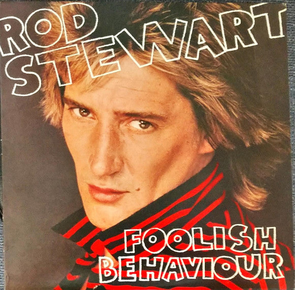 Rod Stewart : Foolish Behaviour (LP, Album)