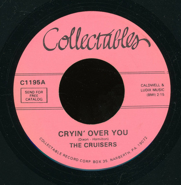 The Cruisers (2) : Cryin' Over You / Don't Tease Me (7", RE)