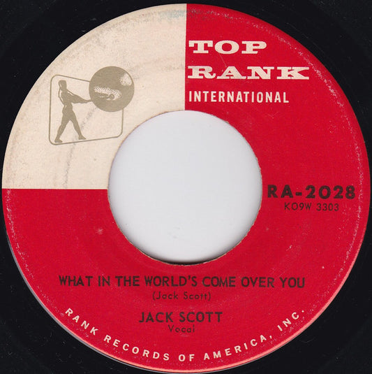 Jack Scott : What In The World's Come Over You / Baby, Baby (7", Roc)