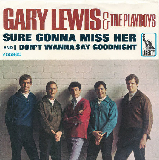 Gary Lewis And The Playboys* : Sure Gonna' Miss Her (7", Single, Styrene, She)
