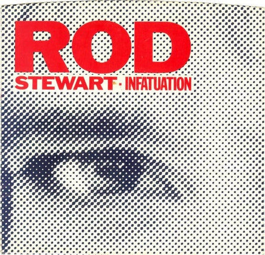 Rod Stewart : Infatuation / She Won't Dance With Me (7", Single, Spe)