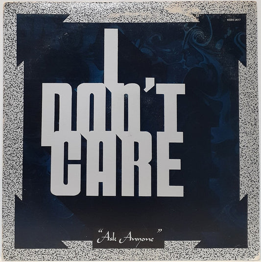 I Don't Care : Ask Anyone (LP, Album, Ter)