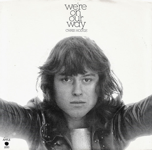 Chris Hodge (2) : We're On Our Way (7", Single, Win)