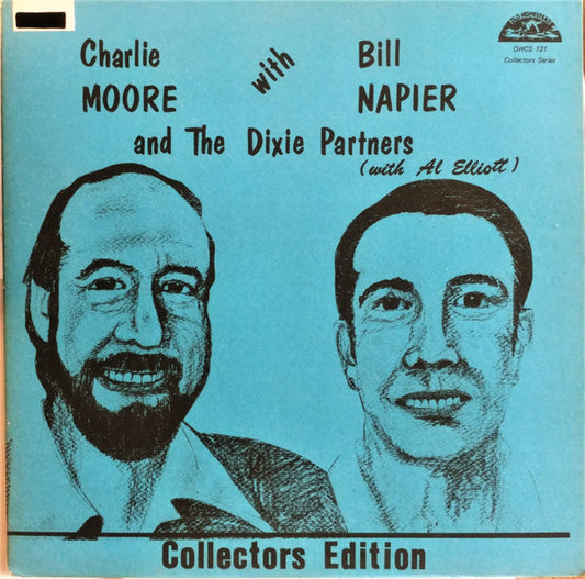 Charlie Moore And The Dixie Partners With Bill Napier (2) : Collectors Edition (LP, Album)