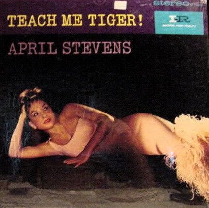 April Stevens : Teach Me Tiger! (LP, Album, RE, RP)