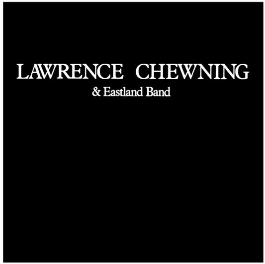 Lawrence Chewning & Eastland Band : Lawrence Chewning & Eastland Band (LP)