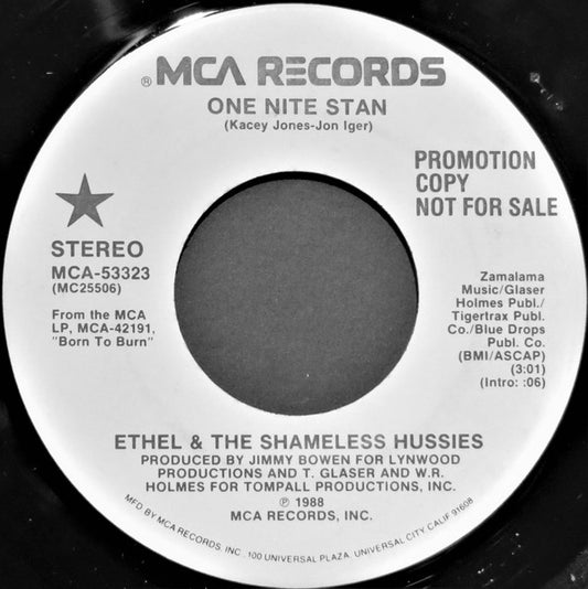 Ethel & The Shameless Hussies* : One Nite Stan (7", Promo, Pin)