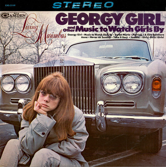 Living Marimbas : Georgy Girl And Other Music To Watch Girls By (LP, Album)