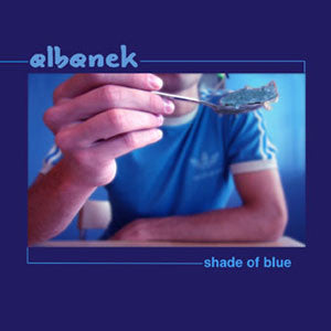 Albanek : Shade Of Blue (2x12")