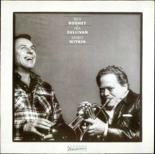 Red Rodney & Ira Sullivan : Spirit Within (LP, Album)