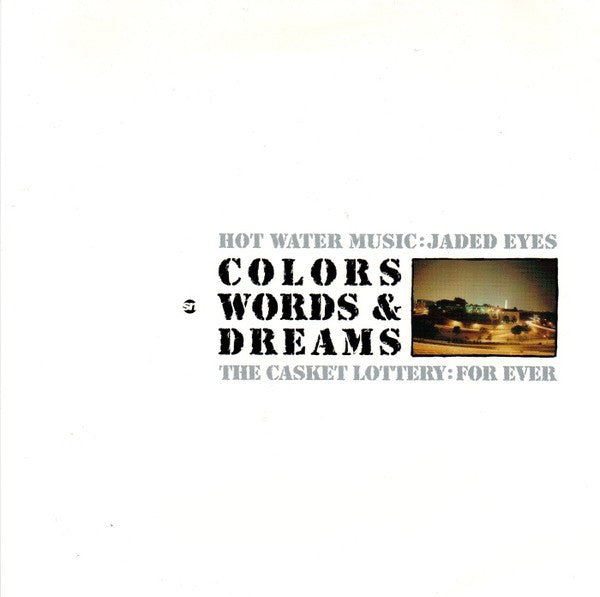 Hot Water Music / The Casket Lottery : Colors, Words & Dreams (7", Single, Gre)