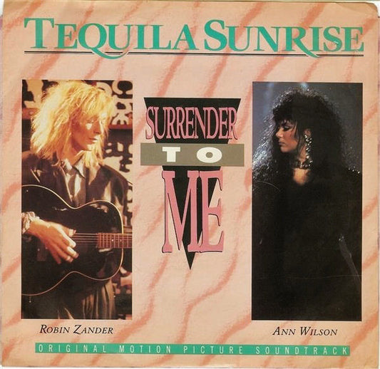 Ann Wilson And Robin Zander : Surrender To Me (7", Single)