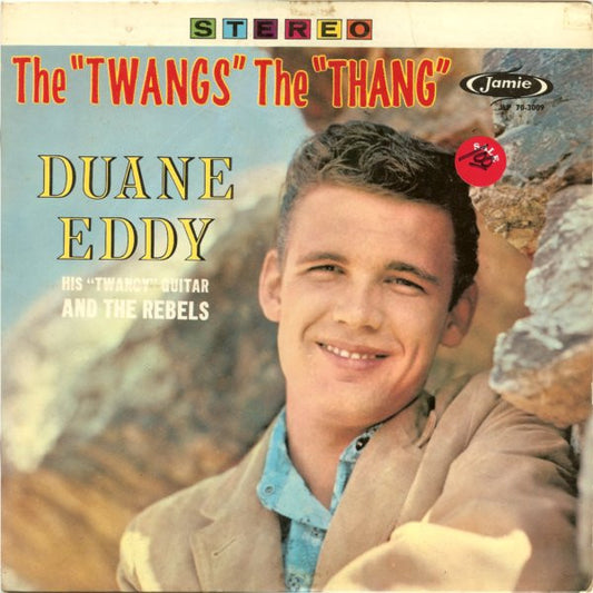 Duane Eddy His "Twangy" Guitar And The Rebels* : The "Twangs" The "Thang" (LP, Album)