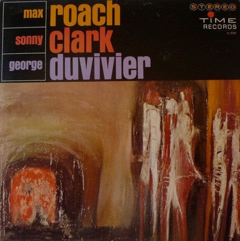 Max Roach, Sonny Clark, George Duvivier : Max Roach, Sonny Clark, George Duvivier (LP, Album)