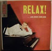 Dave Carlson (2) : Relax! (LP, Album, Mono)