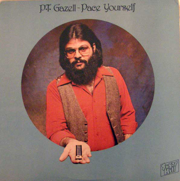 P.T. Gazell : Pace Yourself (LP)