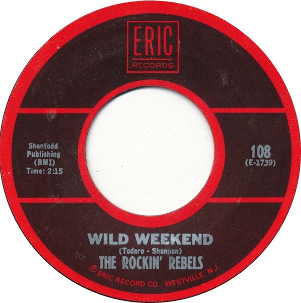 The Rockin' Rebels : Wild Weekend (7", Single, RE, Styrene)