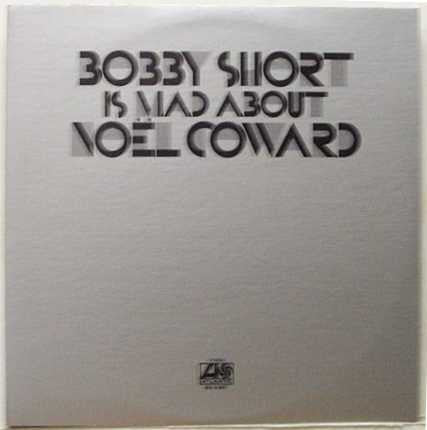 Bobby Short : Bobby Short Is Mad About Noël Coward (2xLP, Album, Pre)