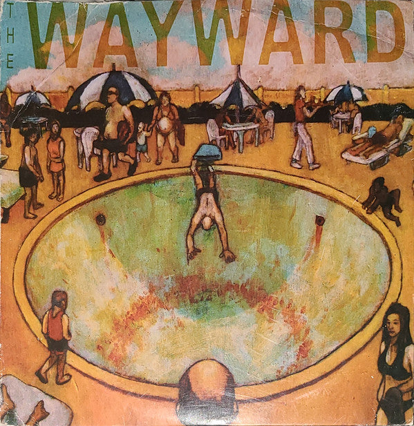 The Wayward : Overexposure (LP, Album, TP + CD, Album + Tou)