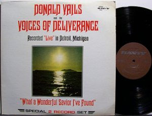 Donald Vails And The Voices Of Deliverance : What A Wonderful Savior I've Found (2xLP)