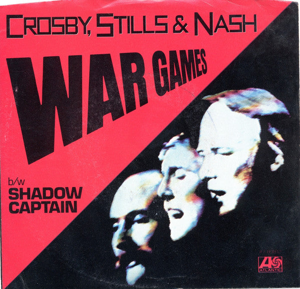 Crosby, Stills & Nash : War Games (7", Single, SP )