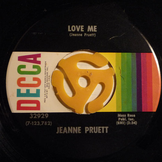 Jeanne Pruett : Love Me / I'm Looking Out For You (7", Single)