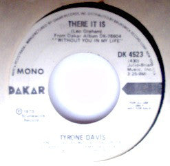 Tyrone Davis : There It Is (7", Promo)