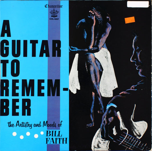 Bill Faith : A Guitar To Remember (LP, Album, Mono)
